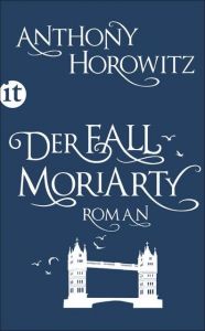 Der Fall Moriarty Horowitz, Anthony 9783458361091