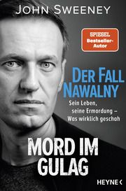 Der Fall Nawalny - Mord im Gulag Sweeney, John 9783453607040