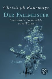 Der Fallmeister Ransmayr, Christoph 9783596032563