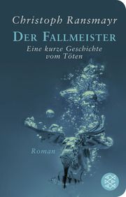 Der Fallmeister Ransmayr, Christoph 9783596523597