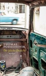 Der falsche Deutsche Podhostnik, Thomas 9783902844606