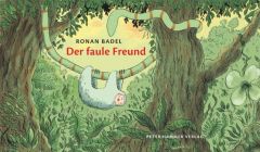 Der faule Freund Badel, Ronan 9783779505150