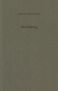 Der Feldweg Heidegger, Martin 9783465040927