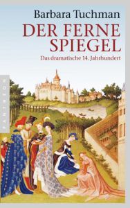 Der ferne Spiegel Tuchman, Barbara 9783570551332