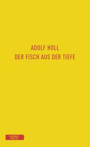 Der Fisch aus der Tiefe Holl, Adolf 9783701735433