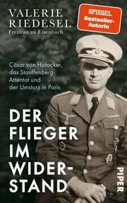 Der Flieger im Widerstand Riedesel Freifrau zu Eisenbach, Valerie 9783492072731