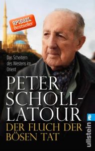 Der Fluch der bösen Tat Scholl-Latour, Peter 9783548376226