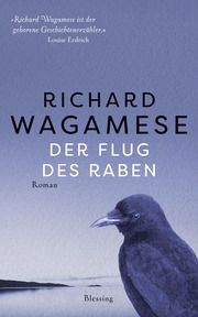 Der Flug des Raben Wagamese, Richard 9783896677181