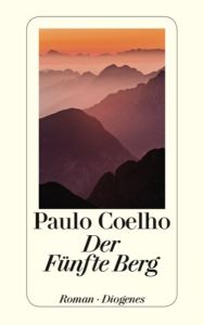 Der Fünfte Berg Coelho, Paulo 9783257231588