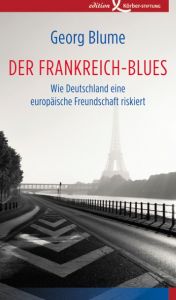 Der Frankreich-Blues Blume, Georg 9783896841988