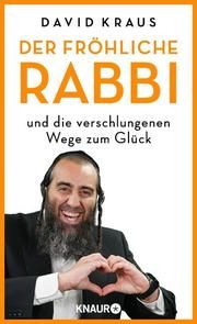Der fröhliche Rabbi und die verschlungenen Wege zum Glück Kraus, David 9783426286029