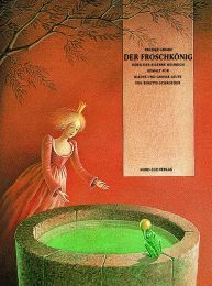 Der Froschkönig Grimm, Jacob/Grimm, Wilhelm 9783314200090