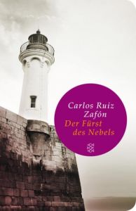 Der Fürst des Nebels Ruiz Zafón, Carlos 9783596521319