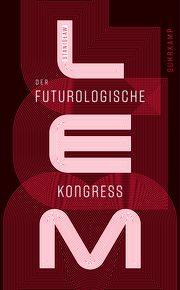 Der futurologische Kongreß Lem, Stanislaw 9783518471456