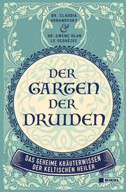 Der Garten der Druiden Urbanovsky, Claudia (Dr.)/Le Scouezec, Gwenc´hlan (Dr.) 9783868205824