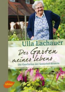 Der Garten meines Lebens Lachauer, Ulla 9783800182596