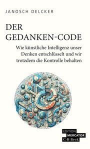 Der Gedanken-Code Delcker, Janosch 9783406823435