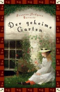 Der geheime Garten Burnett, Frances Hodgson 9783730600351