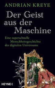 Der Geist aus der Maschine Kreye, Andrian 9783453218628