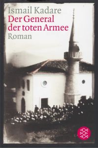 Der General der toten Armee Kadare, Ismail 9783596173532