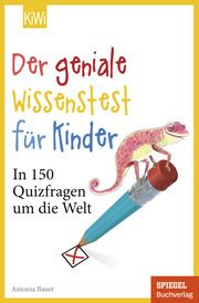 Der geniale Wissenstest für Kinder Bauer, Antonia 9783462006377