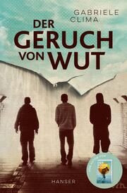 Der Geruch von Wut Clima, Gabriele 9783446274228