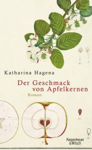 Der Geschmack von Apfelkernen Hagena, Katharina 9783462039702