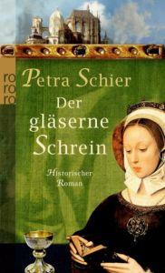 Der gläserne Schrein Schier, Petra 9783499248610