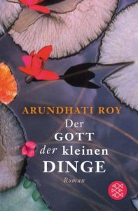 Der Gott der kleinen Dinge Roy, Arundhati 9783596299522