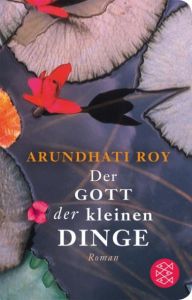 Der Gott der kleinen Dinge Roy, Arundhati 9783596521685