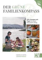 Der grüne Familienkompass Gaigg, Daniela 9783838838939