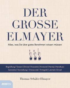 Der große Elmayer Schäfer-Elmayer, Thomas 9783711001788