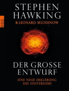 Der große Entwurf Hawking, Stephen/Mlodinow, Leonard 9783499623011