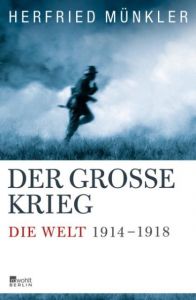 Der Große Krieg Münkler, Herfried 9783871347207