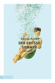 Der große Sommer Arenz, Ewald 9783832166434