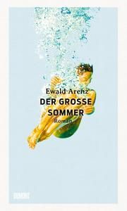 Der große Sommer Arenz, Ewald 9783832181536