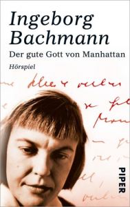 Der gute Gott von Manhattan Bachmann, Ingeborg 9783492272124