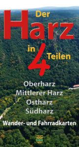 Der Harz: Oberharz/Mittlerer Harz/Ostharz/Südharz Harzklub e V 9783936185768