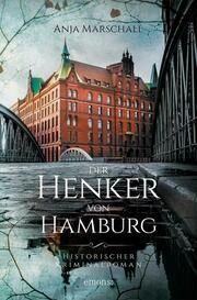 Der Henker von Hamburg Marschall, Anja 9783740813611