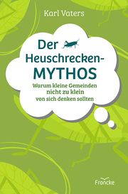 Der Heuschrecken-Mythos Vaters, Karl 9783963623929