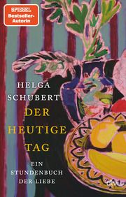 Der heutige Tag Schubert, Helga 9783423283199