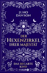 Der Hexenzirkel Ihrer Majestät: Das begabte Kind Dawson, Juno 9783426528792