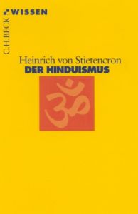 Der Hinduismus Stietencron, Heinrich von 9783406447587