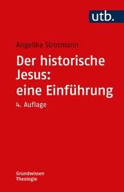 Der historische Jesus: eine Einführung Strotmann, Angelika (Prof. Dr. ) 9783825261573