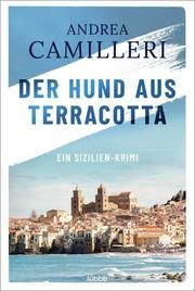 Der Hund aus Terracotta Camilleri, Andrea 9783404180905