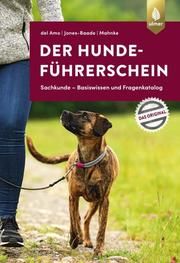 Der Hundeführerschein del Amo, Celina/Jones-Baade, Renate (Dr.)/Mahnke, Karina 9783818615093