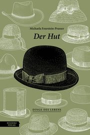 Der Hut Feurstein-Prasser, Michaela 9783701736003