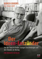Der Ideen-Entzünder Eggers, Ulrich/Härry, Thomas 9783417269024