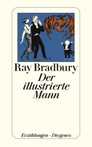 Der illustrierte Mann Bradbury, Ray 9783257203653