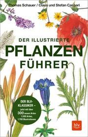 Der illustrierte Pflanzenführer Schauer, Thomas/Caspari, Claus/Caspari, Stefan 9783967470055